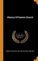 History of Paxton Church