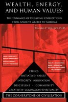 Wealth, Energy, and Human Values
