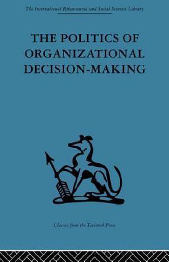 Politics Of Organizational Decision-Making - cover