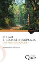 Enjeux sciences - L'homme et les forêts tropicales, une relation durable ?
