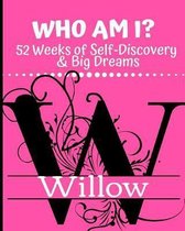 Willow - Who Am I?