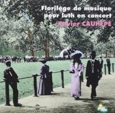 Xavier Cauhepe - Florilege De Luth (CD)