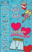 Ser Feliz Es Facil/Prohibido Enamorarse