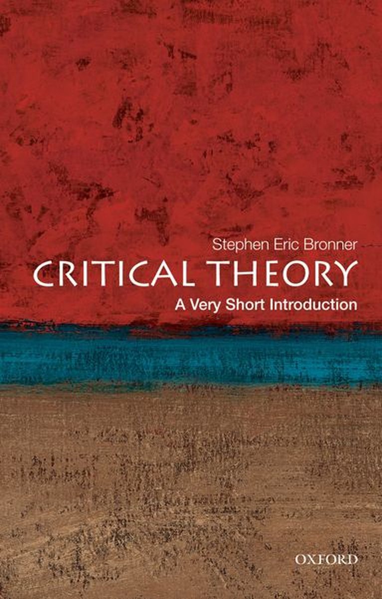 Omslag van Very Short Introductions - Critical Theory:A Very Short Introduction