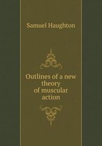 Outlines of a new theory of muscular action
