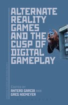Approaches to Digital Game Studies - Alternate Reality Games and the Cusp of Digital Gameplay