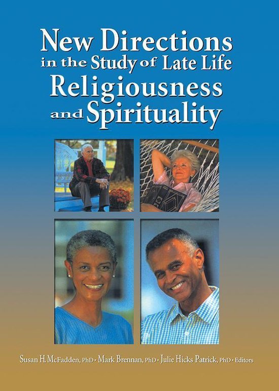 New Directions in the Study of Late Life Religiousness and S ... - cover