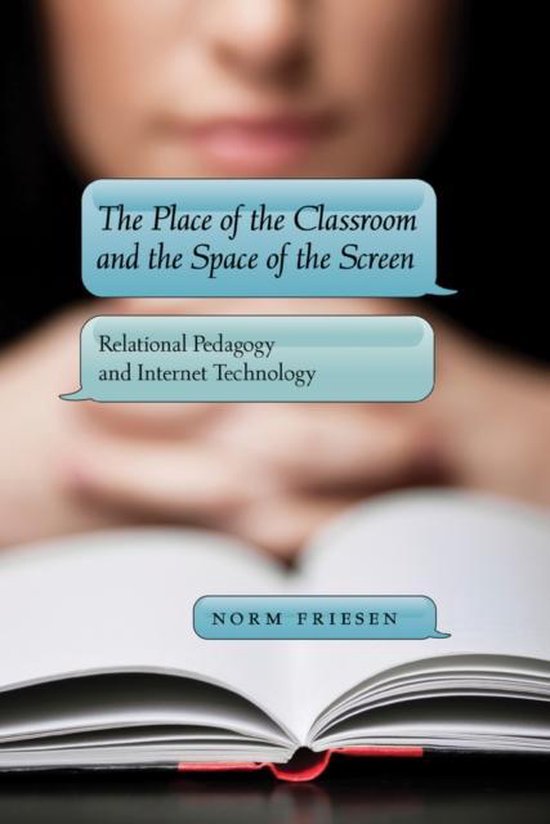 The Place of the Classroom and the Space of the Screen - cover