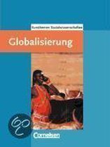 Kursthemen Sozialwissenschaften. Globalisierung