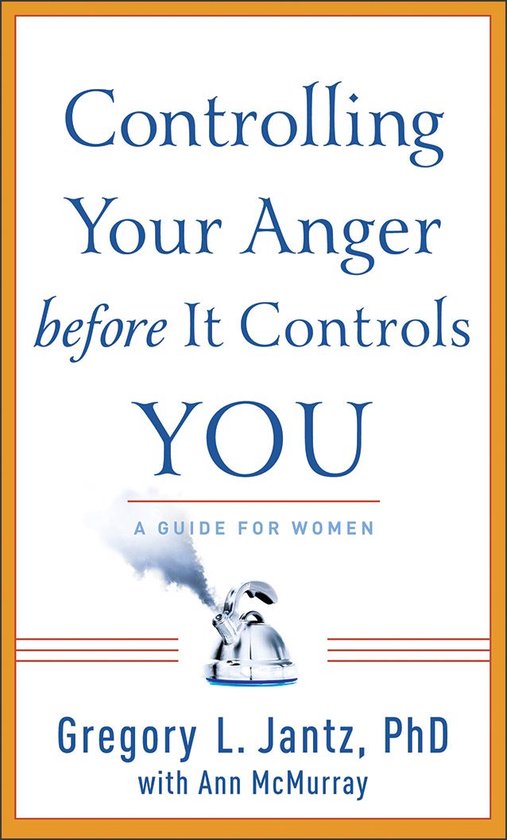 Controlling Your Anger before It Controls You - cover