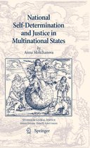 Studies in Global Justice 5 - National Self-Determination and Justice in Multinational States