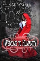 Welcome to Humanity