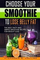 Choose Your Smoothie To Lose Belly Fat