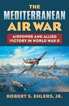 Modern War Studies - The Mediterranean Air War