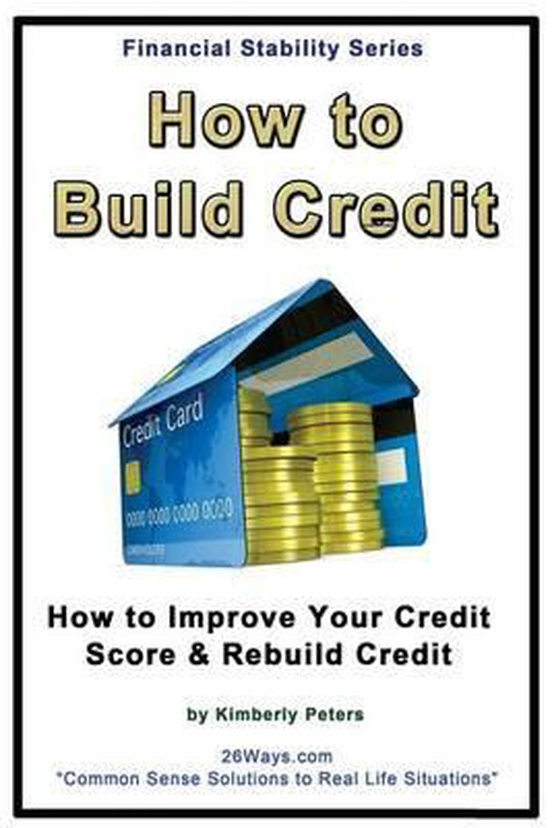 How to Build Credit - Kimberly Peters