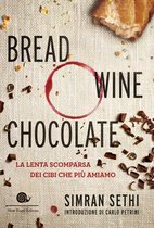 Bread, wine, chocolate
