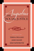 Augustine in Conversation: Tradition and Innovation - Augustine and Social Justice