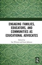 Engaging Families, Educators, and Communities as Educational Advocates