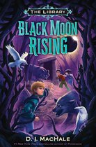 The Library 2 - Black Moon Rising (The Library Book 2)