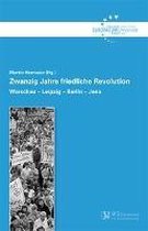 Zwanzig Jahre friedliche Revolution