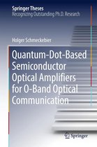 Springer Theses - Quantum-Dot-Based Semiconductor Optical Amplifiers for O-Band Optical Communication