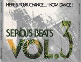 Serious beats vol. 3 - Here's your chance … now dance!