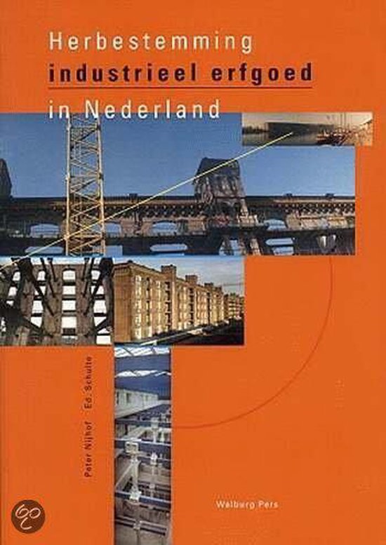 Herbestemming Industrieel Erfgoed Nederl