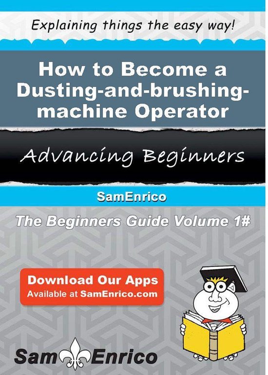How to Become a Dusting-and-brushing-machine Operator