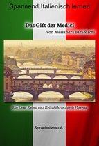 Sprachkurs Italienisch-Deutsch - Das Gift der Medici - Sprachkurs Italienisch-Deutsch A1