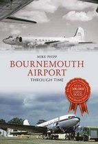Bournemouth Airport Through Time