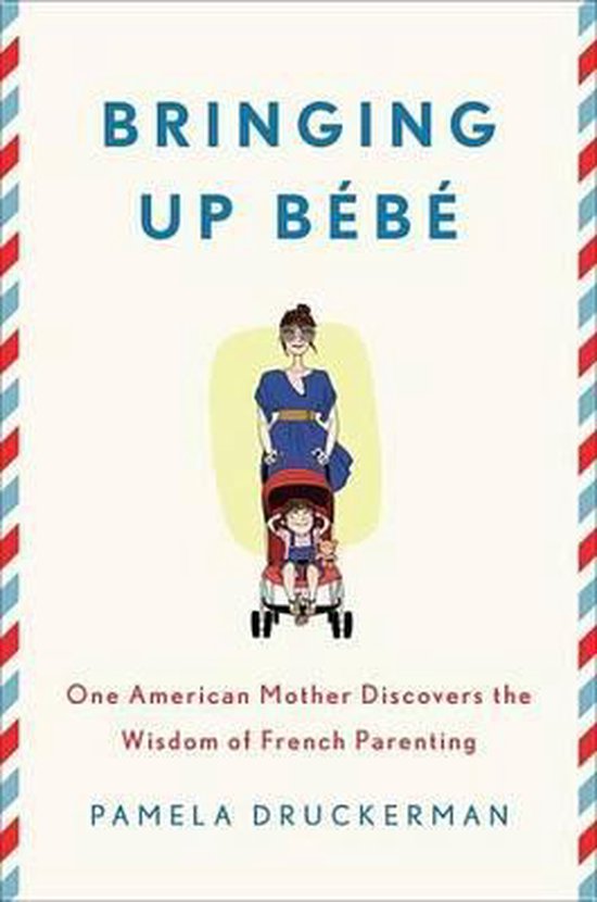 Bringing Up Bebe - cover