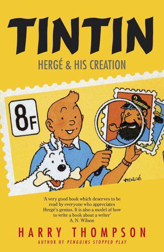 Tintin: Hergé and His Creation - cover