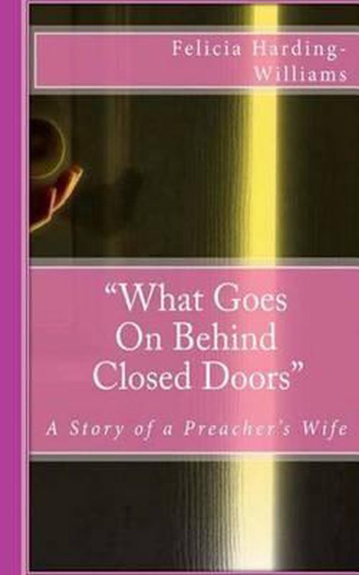 What Goes on Behind Closed Doors Second Edition 9781500430184 Mrs