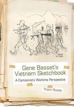 Gene Basset’s Vietnam Sketchbook
