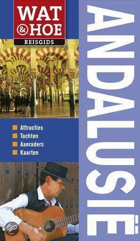Cover van het boek 'Wat & Hoe Andalusie reisgids'