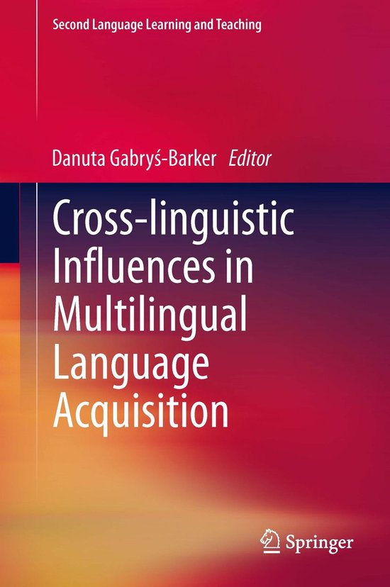 Second Language Learning and Teaching - Cross-linguistic Influences in ...