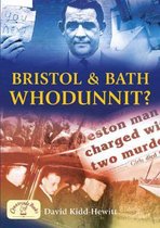 Bristol and Bath - Whodunnit?