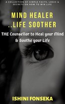 Mind Healer, Life Soother