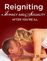Reigniting Intimacy and Sexuality After You’re Ill