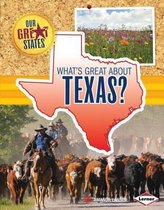 Our Great States- What's Great about Texas?