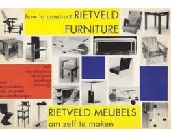 How to construct Rietveld furniture - Rietveld meubels om zelf te maken