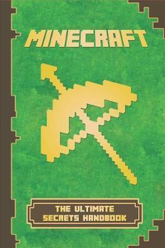 Minecraft: The Ultimate Secrets Handbook