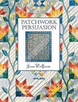 Patchwork Persuasion- Print on Demand Edition