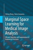 Marginal Space Learning for Medical Image Analysis