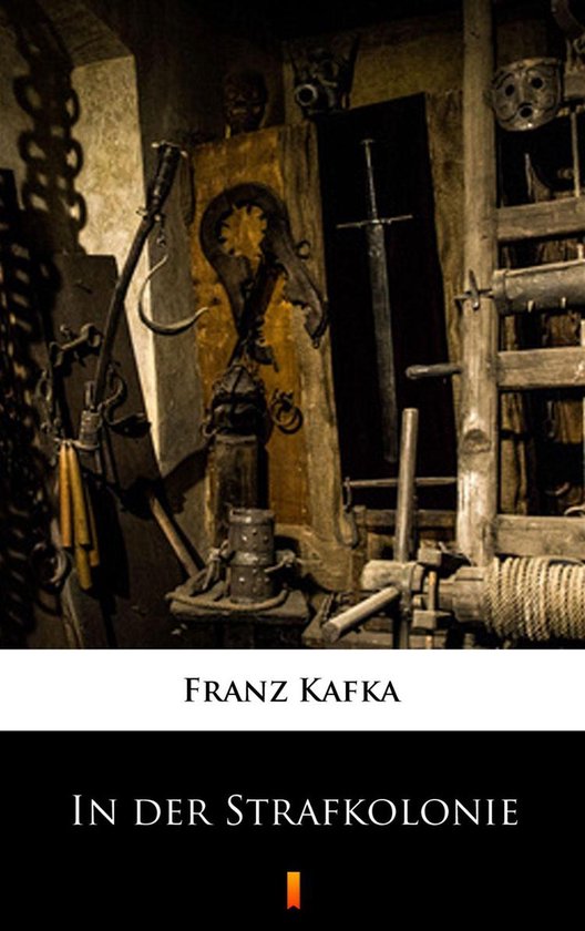 In der Strafkolonie (ebook), Franz Kafka 9788381364584 Boeken bol