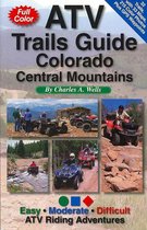 Atv Trails Guide Colorado Central Mountains