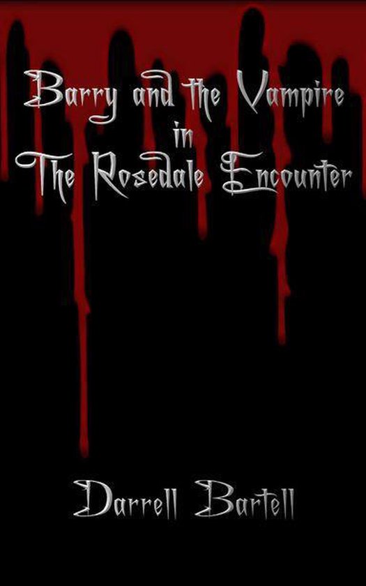 Barry and the Vampire in the Rosedale Encounter - cover