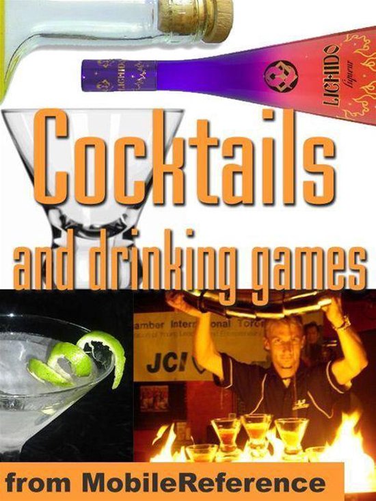 Cocktails And Drinking Games Complete Guide To Bartending With Over
