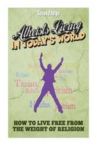 Atheists Living in Today?s World