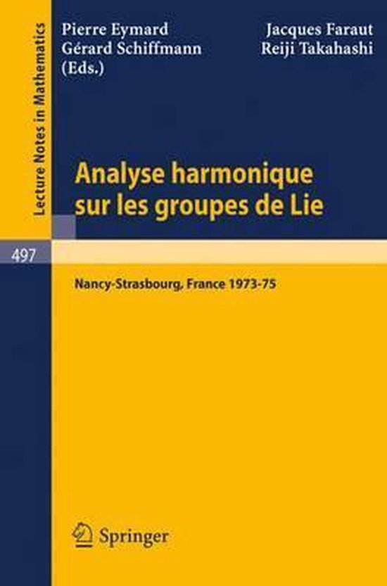 Analyse Harmonique Sur Les Groupes De Lie 9783540075370 Boeken